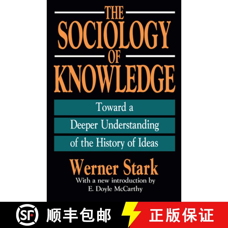 【3-4周达】The Sociology of Knowledge: Toward a Deeper Understanding of the History of Ideas [9781138538689]