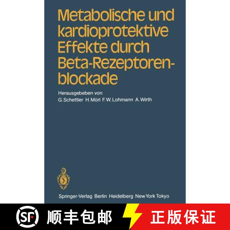 【3-4周达】Metabolische Und Kardioprotektive Effekte Durch Beta-Rezeptorenblockade [9783540123903]