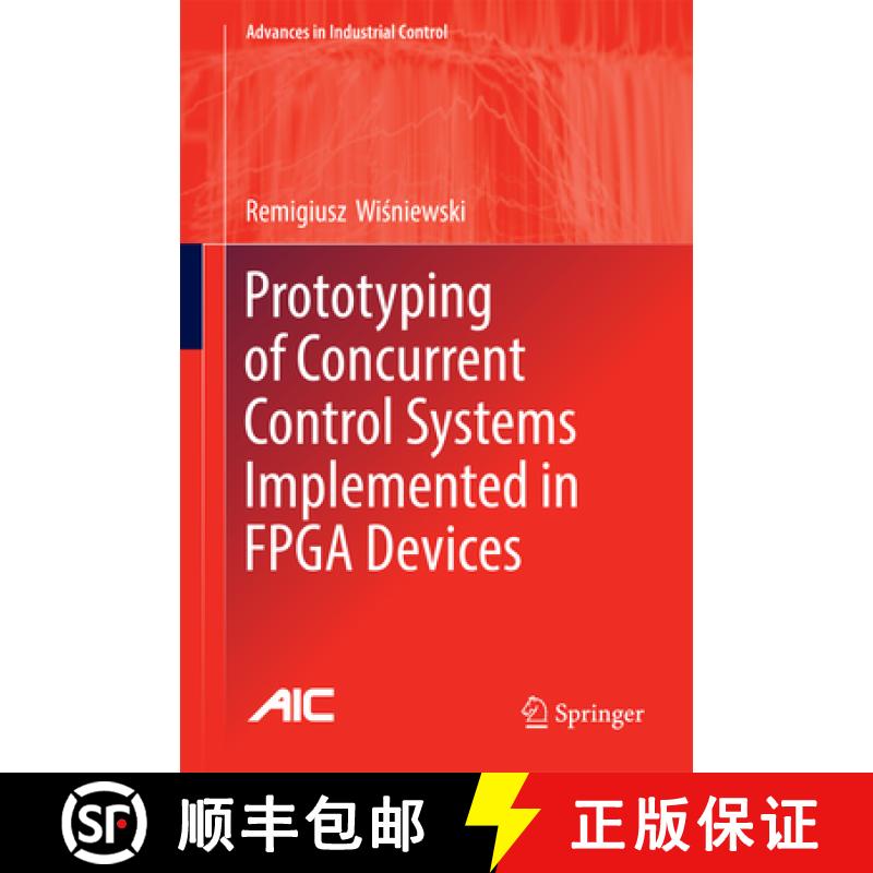 【4周达】Prototyping of Concurrent Control Systems Implemented in FPGA Devices [9783319458106]