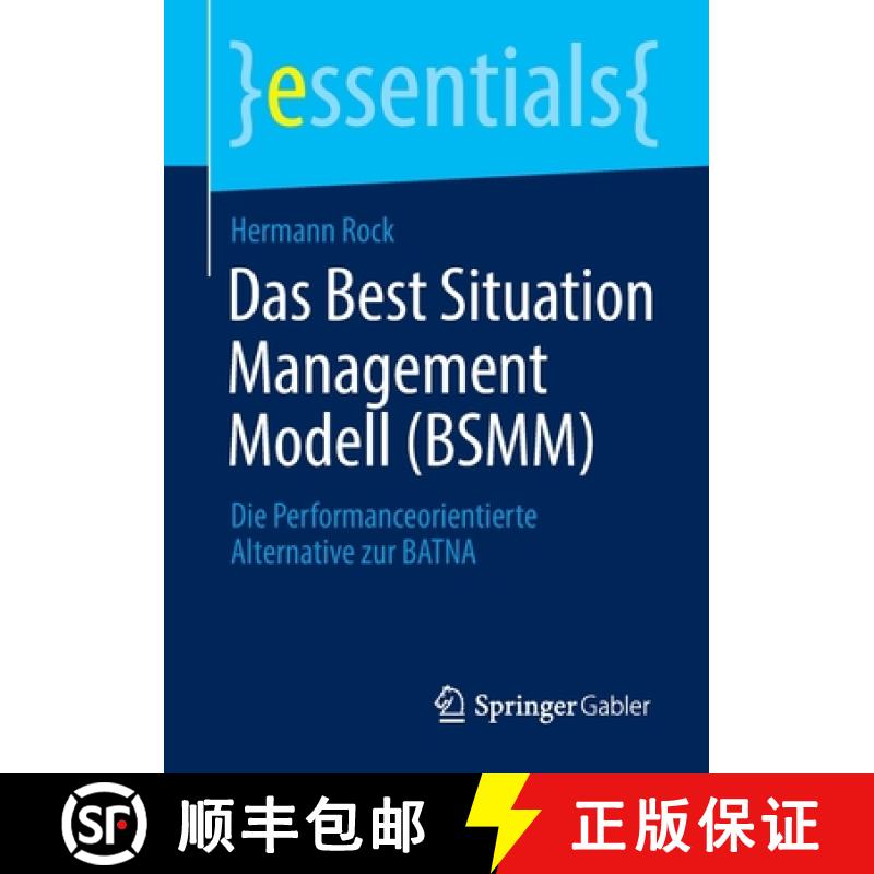 【4周达】Das Best Situation Management Modell (BSMM) : Die Performanceorientierte Alternative zur BATNA [9783658370961]