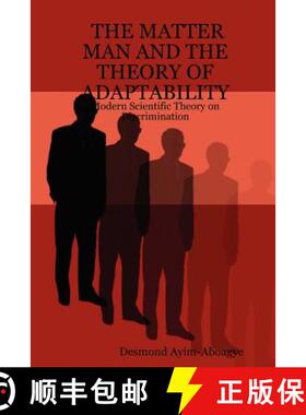 【3-4周达】The Matter Man and the Theory of Adaptability: Modern Scientific Theory on Discrimination [9781847281371]