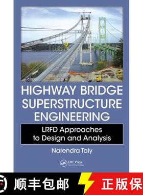 【3-4周达】Highway Bridge Superstructure Engineering: LRFD Approaches to Design and Analysis [9781466552180]