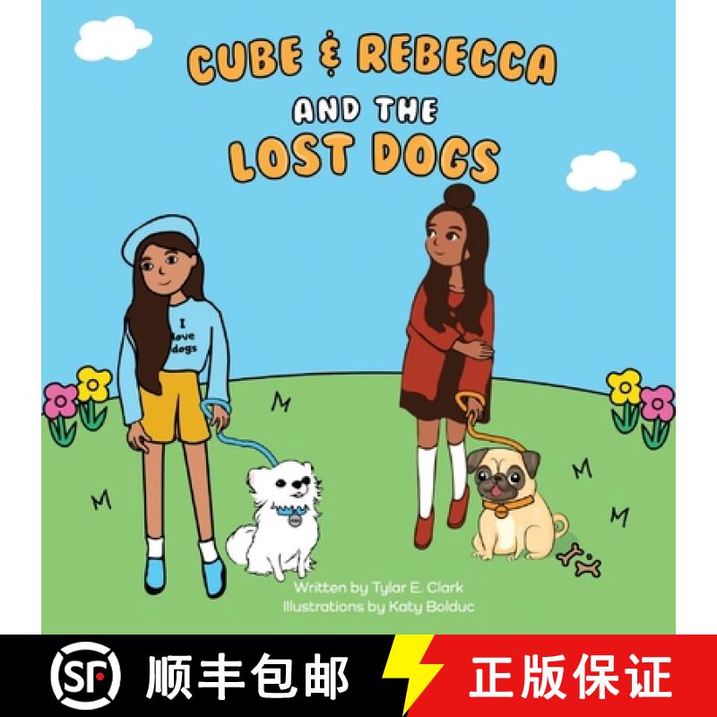 【2-3周达】Cube and Rebecca and the Lost Dogs [9781954624221]