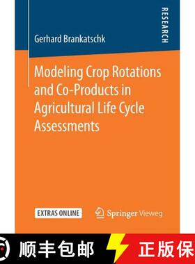 【3-4周达】Modeling Crop Rotations and Co-Products in Agricultural Life Cycle Assessments [9783658235871]