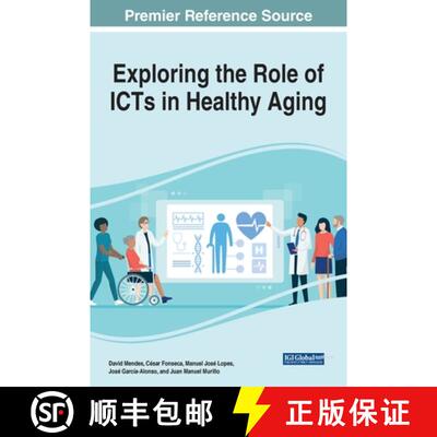 【3-4周达】精装 Exploring the Role of ICTs in Healthy Aging [9781799819370]