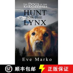 Lynx Hills Hunt Kiskadee Dogs the 9780996970303 预订 for The