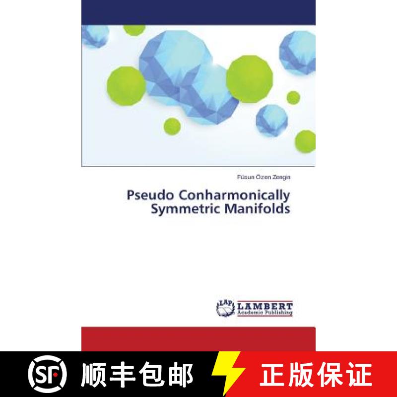 预订 Pseudo Conharmonically Symmetric Manifolds [9783659639173]
