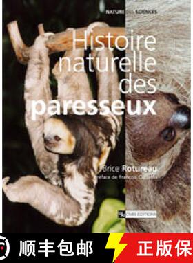 预订 Histoire Naturelle des Paresseux [Natural History of the Sloths] [9782271064653]