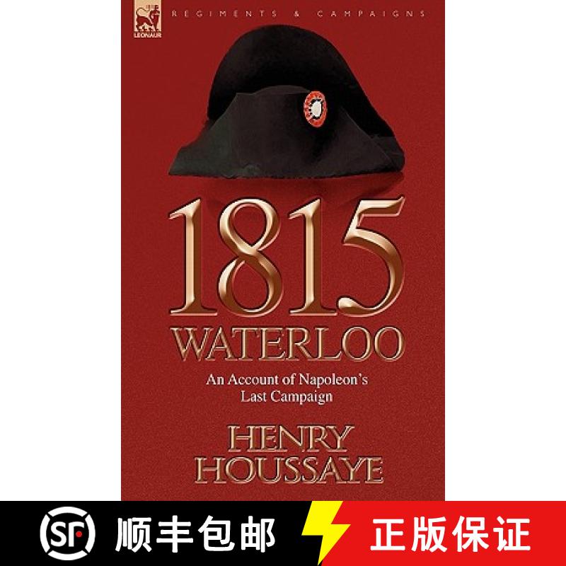 【3-4周达】1815, Waterloo: an Account of Napoleon's Last Campaign [9781846779305]