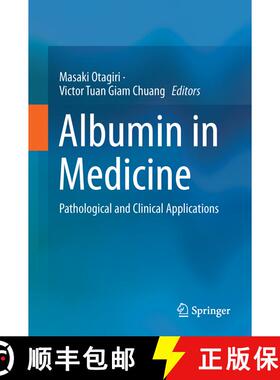 【3-4周达】Albumin in Medicine: Pathological and Clinical Applications [9789811021152]