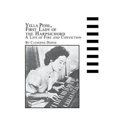 【4周达】Yella Pessl, First Lady of the Harpsichord a Life of Fire and Conviction [9780773408531]