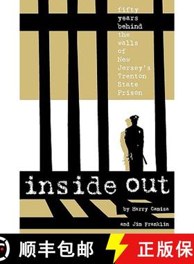 【3-4周达】Inside Out: Fifty Years Behind the Walls of New Jersey's Trenton State Prison [9780972647380]