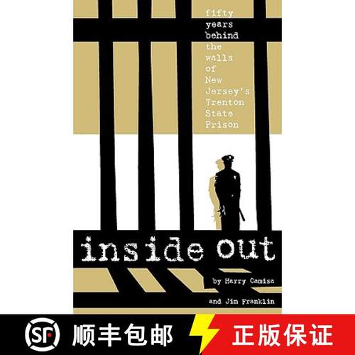 预订 Inside Out: Fifty Years Behind the Walls of New Jersey's Trenton State Prison [9780972647380]
