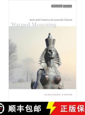 【3-4周达】Warped Mourning: Stories of the Undead in the Land of the Unburied [9780804773935]