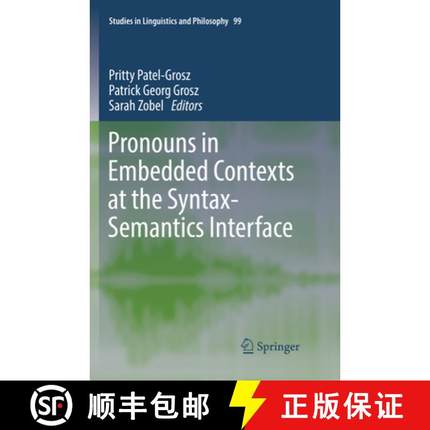 【3-4周达】Pronouns in Embedded Contexts at the Syntax-Semantics Interface [9783319859781]