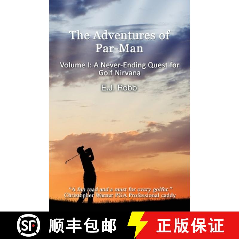 【3-4周达】The Adventures of Par-Man: Volume I: A Never-Ending Quest for Golf Nirvana [9781621379416]