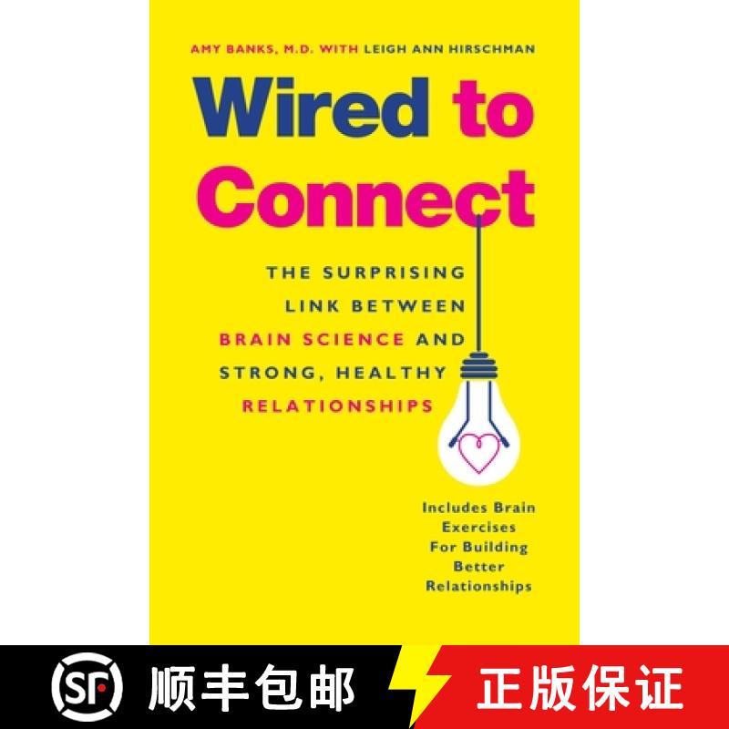 【3-4周达】Wired to Connect: The Surprising Link Between Brain Science and Strong, Healthy Relationships [9781101983218]