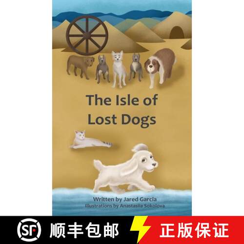【3-4周达】The Isle of Lost Dogs [9781737347811]