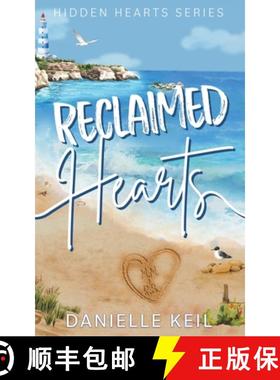 预订 Reclaimed Hearts: A second chance, forced proximity romance [9798869352101]