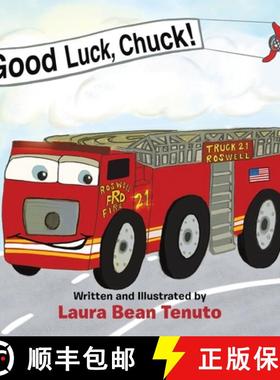 预订 Good Luck, Chuck!: Based on a true event from June of 2022, readers are invited to relive the lo... [9781665742702]