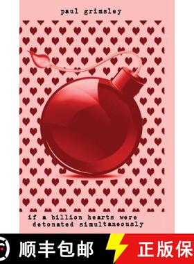 预订 if a billion hearts were detonated simultaneously: hearts beaten beating [9781944864149]