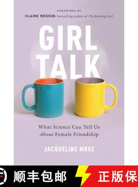 【3-4周达】Girl Talk: What Science Can Tell Us about Female Friendship [9781580057677]