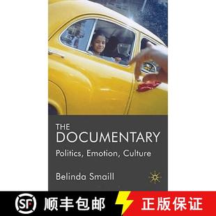 The Documentary Politics Culture 4周达 Emotion 9780230237513