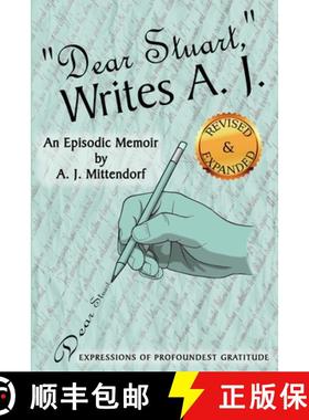 【3-4周达】'Dear Stuart, ' Writes A. J.: An Episodic Memoir [9781008939684]