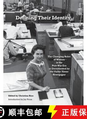 预订 Defining Their Identity: The Changing Roles of Women in the Post-War Era as Documented by the Va... [9780692702901]