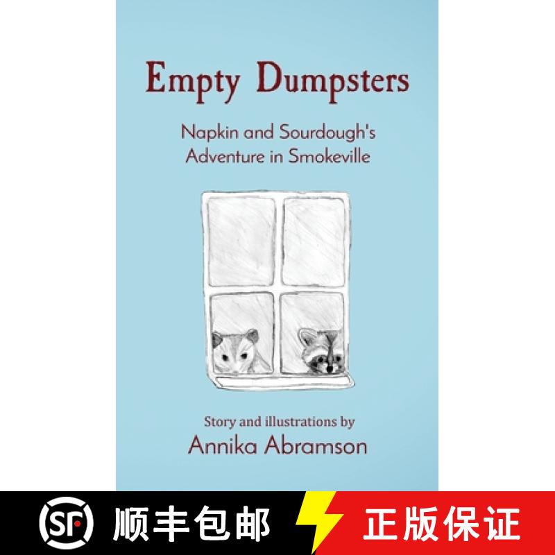 【3-4周达】Empty Dumpsters: Napkin and Sourdough's Adventure in Smokeville [9781088255506]