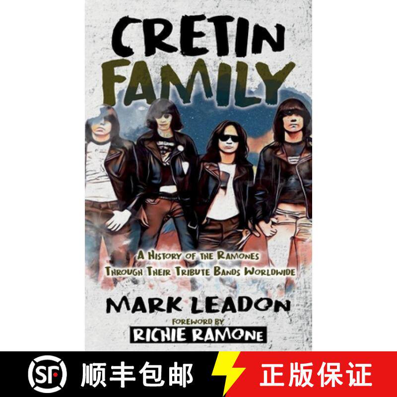 预订 Cretin Family: A History of the Ramones Through Their Tribute Bands Worldwide [9781805416159]