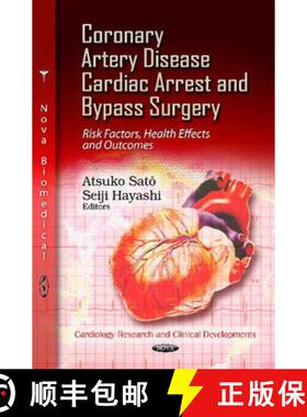 【3-4周达】Coronary Artery Disease, Cardiac Arrest and Bypass Surgery: Risk Factors, Health Effects a... [9781621009764]