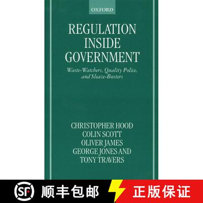 【3-4周达】精装 Regulation Inside Government: Waste-Watchers, Quality Police, and Sleaze-Busters [9780198280996]