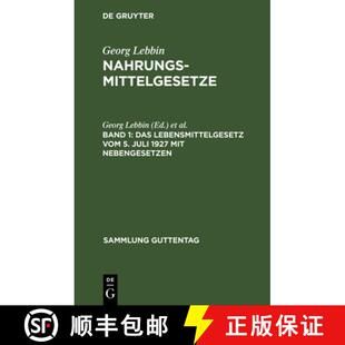 预订 Das Lebensmittelgesetz vom 5. Juli 1927 mit Nebengesetzen：(Margarine, Fleisch, Milch, Süßstof... [9783111248622]