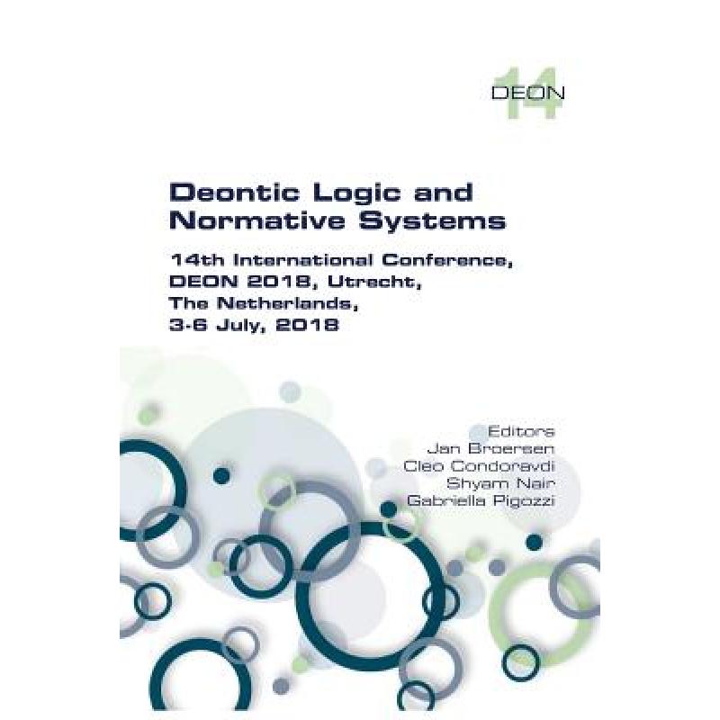 预订 Deontic Logic and Normative Systems: 14th International Conference, DEON 2018, Utrecht, The Neth... [9781848902787]