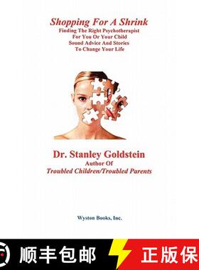预订 Shopping for a Shrink /Finding the Right Psychotherapist for You or Your Child /Sound Advice and... [9780971770553]