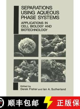 【3-4周达】Separations Using Aqueous Phase Systems: Applications in Cell Biology and Biotechnology [9781468456691]