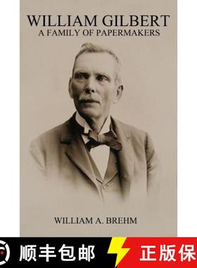 预订 William Gilbert: A Family of Papermakers [9780973866933]