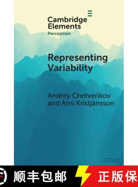 【3-4周达】Representing Variability: How Do We Process the Heterogeneity in the Visual Environment? [9781009396011]