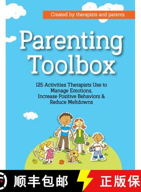 预订 Parenting Toolbox: 125 Activities Therapists Use to Reduce Meltdowns, Increase Positive Behavior... [9781683731559]