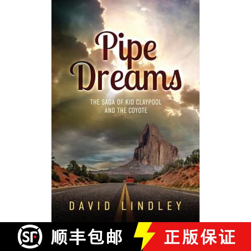 【3-4周达】Pipe Dreams: The Saga of Kid Claypool and the Coyote [9781949563085]