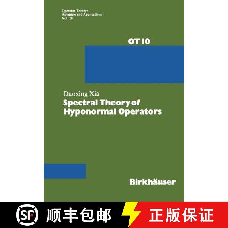 【3-4周达】Spectral Theory of Hyponormal Operators [9783034854375]