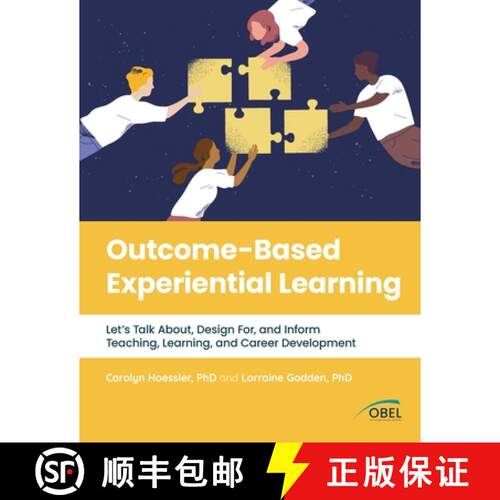 【3-4周达】Outcome-Based Experiential Learning: Let's Talk About, Design For, and Inform Teaching, Le... [9781777626020]