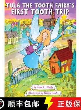 【3-4周达】Tula the Tooth Fairy's First Tooth Trip [9798988694816]