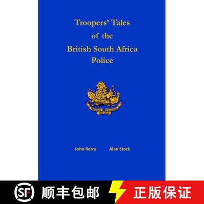 【3-4周达】Troopers' Tales of the British South Africa Police [9781915660787]