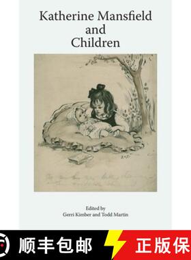 【3-4周达】Katherine Mansfield and Children [9781474491914]