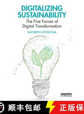 【3-4周达】Digitalizing Sustainability: The Five Forces of Digital Transformation [9781032034836]