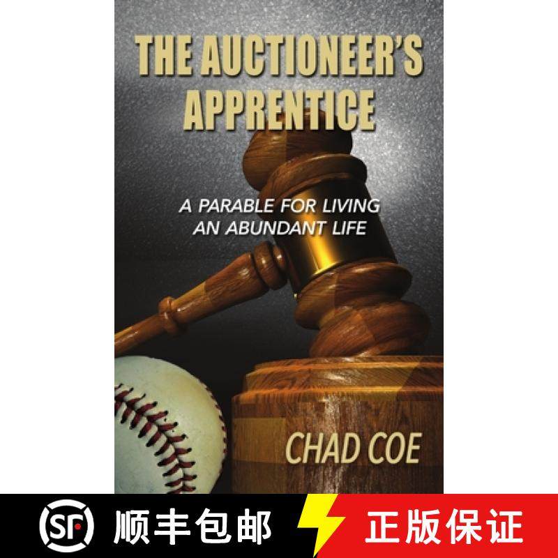 【3-4周达】The Auctioneer's Apprentice  A Parable For Living An Abundant Life [9780359237883]