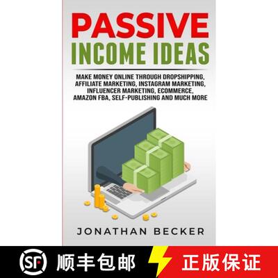 【3-4周达】Passive Income Ideas: Make Money Online Through Dropshipping, Affiliate Marketing, Instagr... [9781801446044]