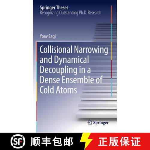 【3-4周达】Collisional Narrowing and Dynamical Decoupling in a Dense Ensemble of Cold Atoms [9783642445668]